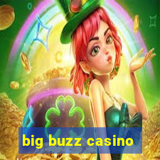 big buzz casino